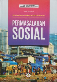 Seri pengayaan pembelajaran sosiologi : permasalahan sosial