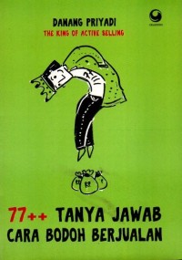 77 ++ tanya jawab cara bodoh berjualan