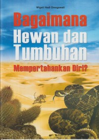 Bagaimana hewan dan tumbuhan mempertahankan diri?