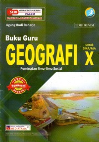 Buku guru geografi untuk peminatan ilmu-ilmu sosial untuk sma/ma x