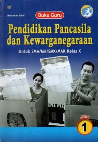 Buku guru pendidikan pancasila dan kewarganegaran untuk sma/ma/smk/mak kelas x