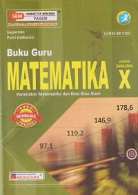 Buku guru matematika untuk  sma/ma kelas X : peminatan matematika dan ilmu-ilmu alam