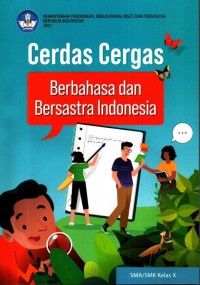 Cerdas cergas berbahasa dan bersastra indonesia sma/smk kelas x