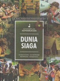Buku pengayaan pengetahuan keterampilan kepramukaan : dunia siaga