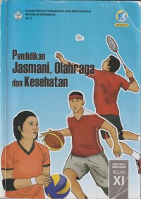 Pendidikan jasmani dan rohani dan kesehatan SMA/MA/SMK/MAK kelas XI