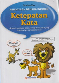 Pengayaan bahasa inggris ketepatan kata: sebuah panduan pasti penggunaan kata yang tepat dalam berbagai situasi