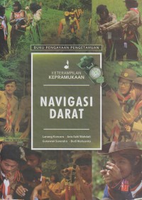Buku pengayaan pengetahuan keterampilan kepramukaan : navigasi darat