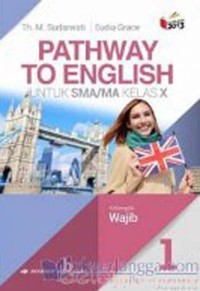 Pathway to english for sma/ma grade x