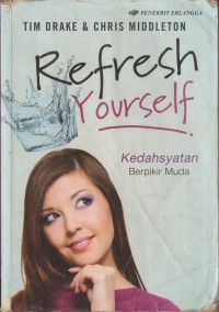 Refresh yourself kedahsyatan berpikir muda