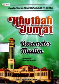 Khutbah jum'at : barometer muslim