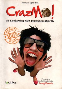 Crazmol! (51 kisah paling gila sepanjang sejarah)