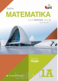 Matematika untuk sma /ma kelas x kelompok wajib