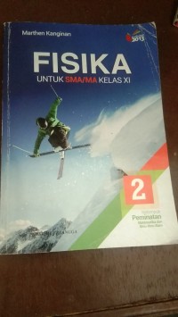 Fisika  kelompok peminatan matematika dan ilmu-ilmu alam  untuk sma/ma kelas xi