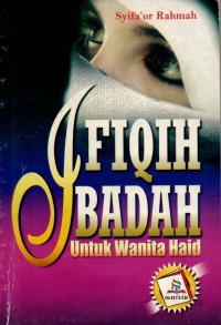 Fiqih ibadah: untuk wanita haid