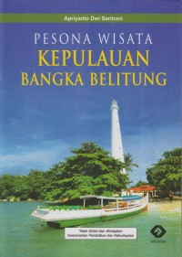 Pesona wisata kepulauan bangka balitung