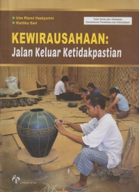 Kewirausahaan : jalan keluar ketidakpastian