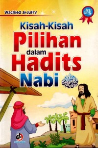 Kisah-kisah pilihan dalam hadist nabi