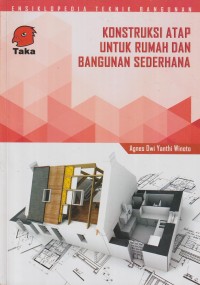 Konstruksi atap untuk rumah dan bangunan sederhana