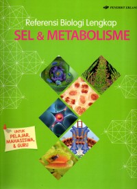 Referensi biologi lengkap: sel & metabolisme