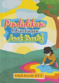 Pendidikan dan bimbingan anak kreatif