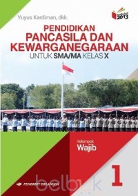 Pendidikan pancasila dan kewarganegaraan untuk sma/ma kelas x