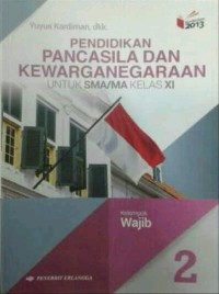 Pendidikan pancasisla dan kewarganwgaraan untuk sma/ma kelas xi