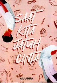Saat kita jatuh cinta
