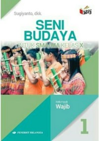 Seni budaya untuk sma/ma kelas x