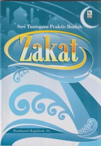 Seri tuntunan praktis ibadah zakat